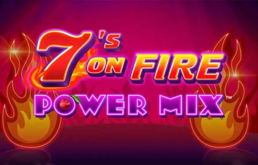 Игровой автомат 7s on Fire Power Mix